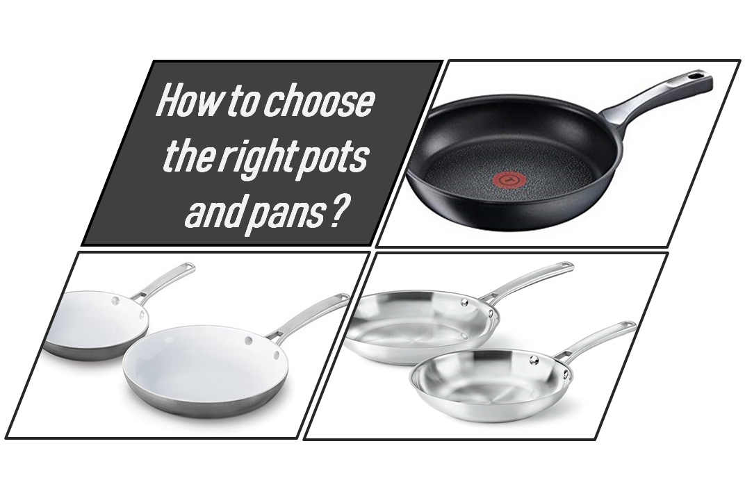 How To Choose Pot & Pan Best For For You?